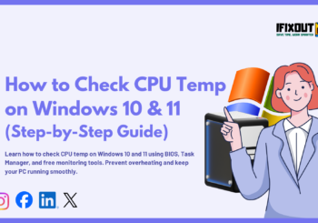 How to Check CPU Temp on Windows 10 & 11