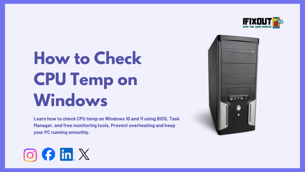 How to Check CPU Temp on Windows