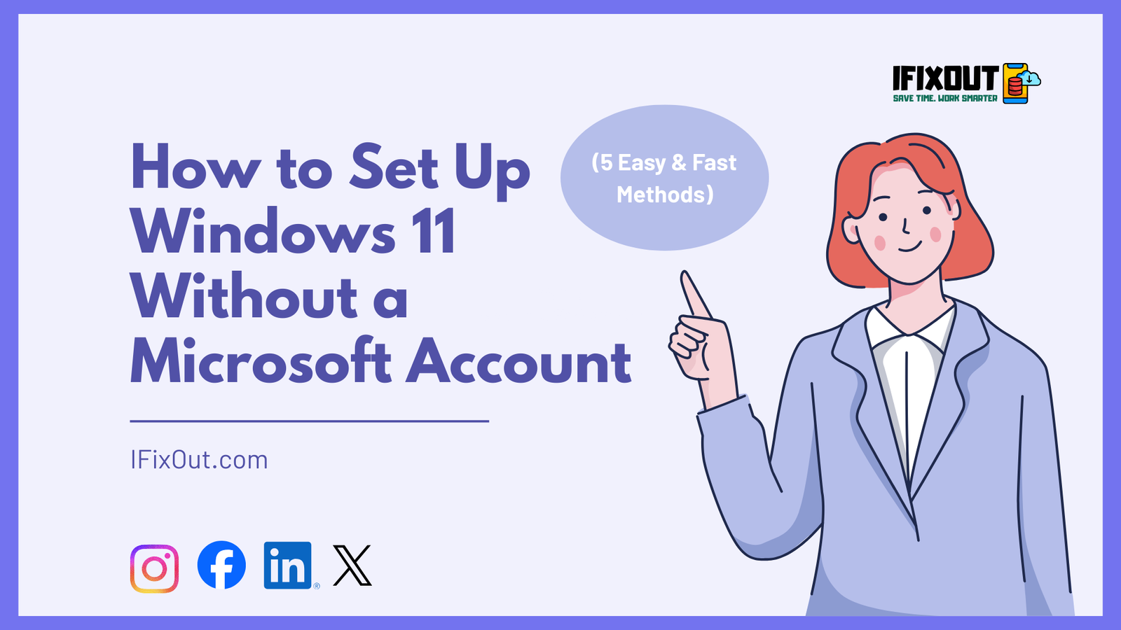 How to Set up Windows 11 Without a Microsoft Account