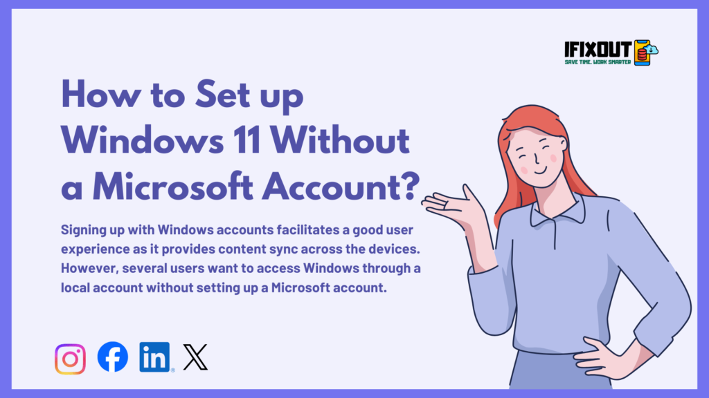 How to Set up Windows 11 Without a Microsoft Account