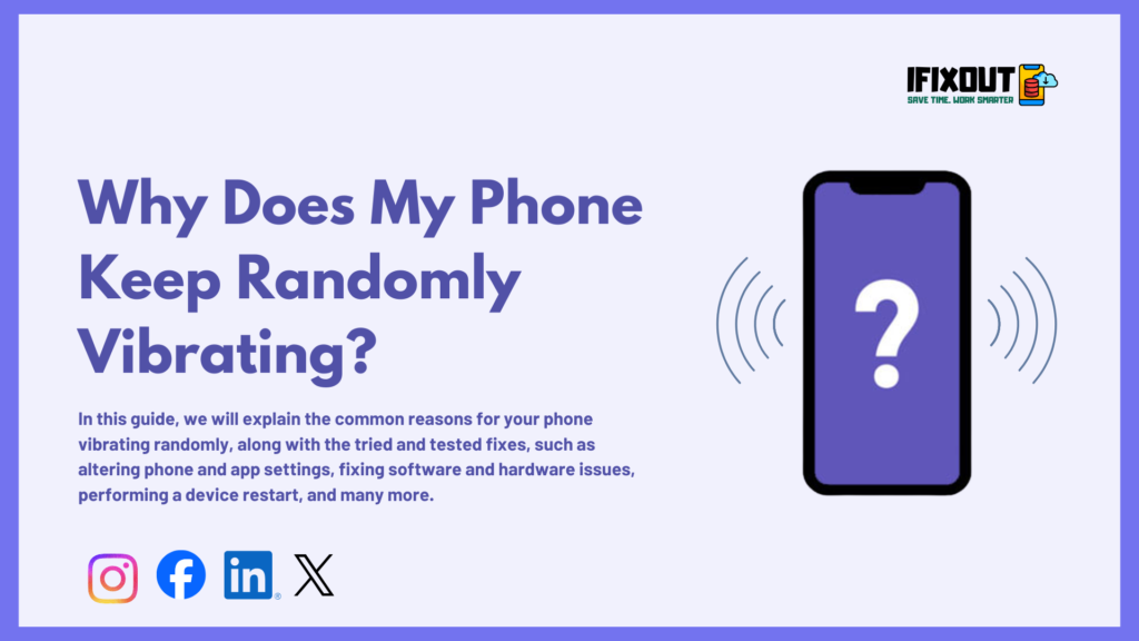 Why Does My Phone Keep Randomly Vibrating?