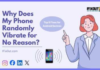 Why Does My Phone Randomly Vibrate for No Reason