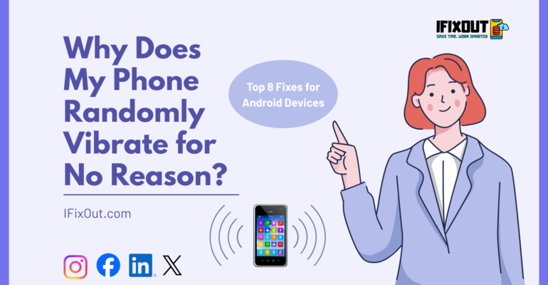 Why Does My Phone Randomly Vibrate for No Reason