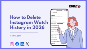 How to Delete Instagram Watch History in 2026