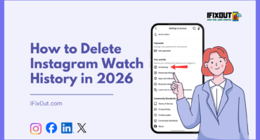 How to Delete Instagram Watch History in 2026