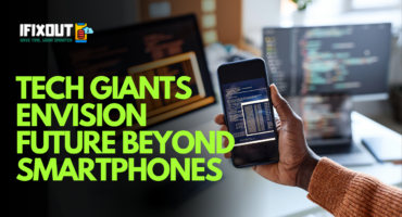 tech giants envision future beyond smartphones